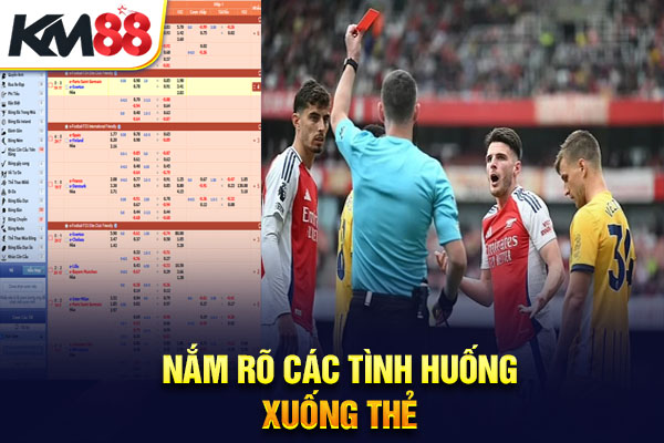 Nắm rõ các tình huống xuống thẻ