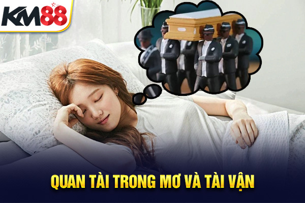 Quan tài trong mơ và tài vận