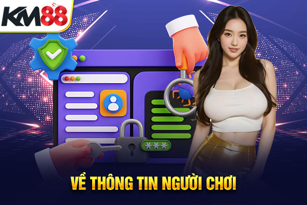 Về thông tin người chơi